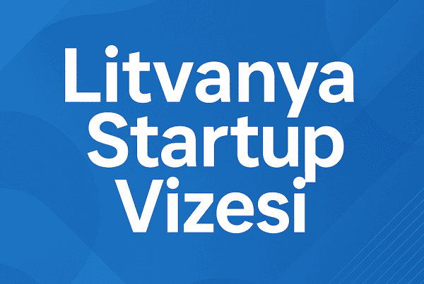 Litvanya Startup Vizesi